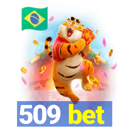 509 bet